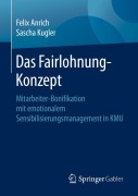 Cover-Bild zum Titel 'Das Fairlohnung-Konzept' von 'Sascha Kugler, Felix Anrich'