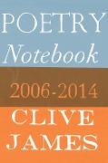 Cover-Bild zum Titel 'Poetry Notebook' von 'Clive James'