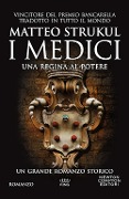 Cover-Bild zum Titel 'I Medici. Una regina al potere' von 'Matteo Strukul'