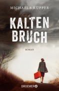 Cover-Bild zum Titel 'Kaltenbruch' von 'Michaela Küpper'