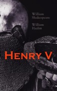Cover-Bild zum Titel 'Henry V' von 'William Shakespeare, William Hazlitt'