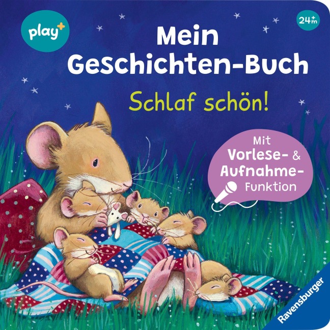 Play+ Mein Geschichten-Buch Schlaf schön! - ab 2 Jahre - Katja Reider