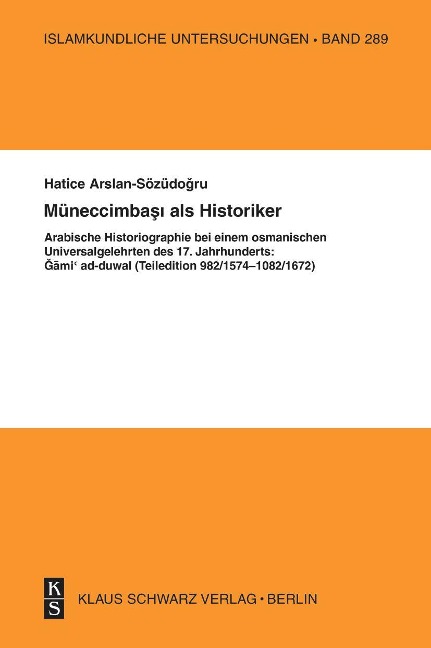 Müneccimbasi als Historiker - Hatice Arslan-Sözüdogru