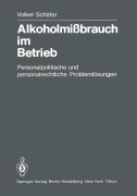 Cover-Bild zum Titel 'Alkoholmißbrauch im Betrieb' von 'V. Schäfer'