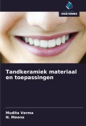 Cover-Bild zum Titel 'Tandkeramiek materiaal en toepassingen' von 'Mudita Verma, N. Meena'
