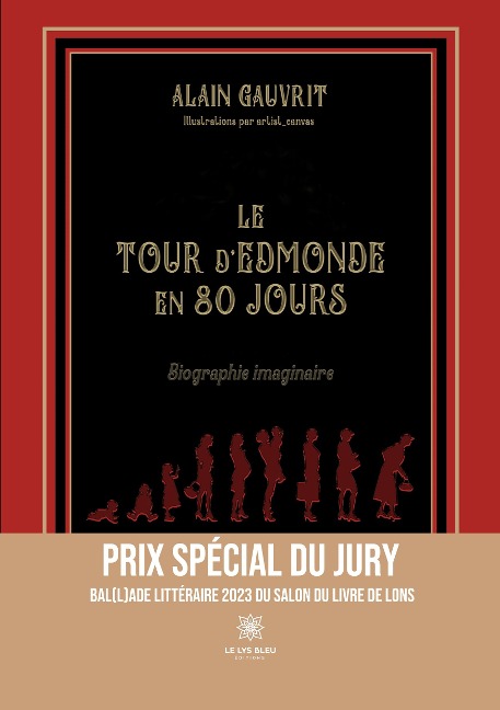 Le tour d'Edmonde en 80 jours - Alain Gauvrit