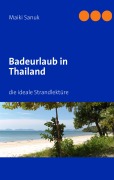 Cover-Bild zum Titel 'Badeurlaub in Thailand' von 'Maiki Sanuk'