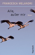 Cover-Bild zum Titel 'Alle, außer mir' von 'Francesca Melandri'