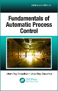 Cover-Bild zum Titel 'Fundamentals of Automatic Process Control' von 'Uttam Ray Chaudhuri, Utpal Ray Chaudhuri'