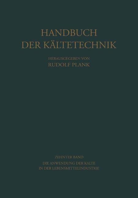 Die Anwendung der Kälte in der Lebensmittelindustrie - 