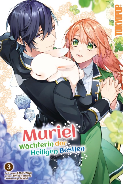 Muriel - Wächterin der Heiligen Bestien, Band 03 - Soto Ooniwa, Tohko Yamada