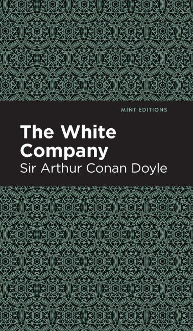 The White Company - Arthur Conan Doyle
