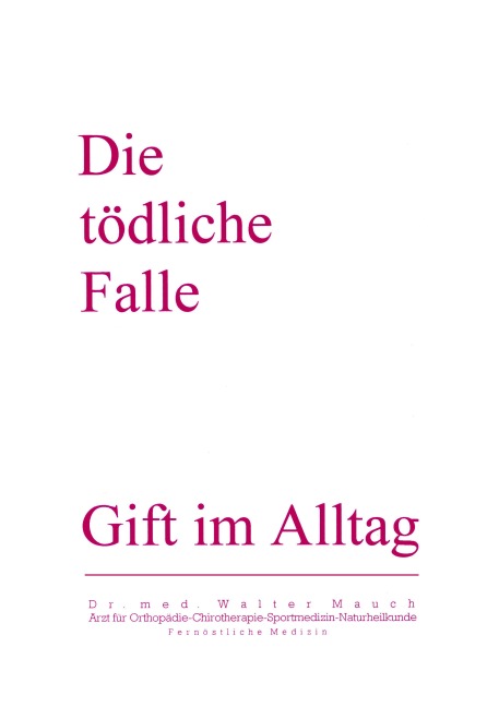 Die Tödliche Falle - Walter Mauch