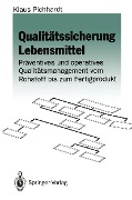 Qualitätssicherung Lebensmittel - Klaus Pichhardt