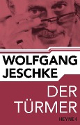 Der Türmer - Wolfgang Jeschke