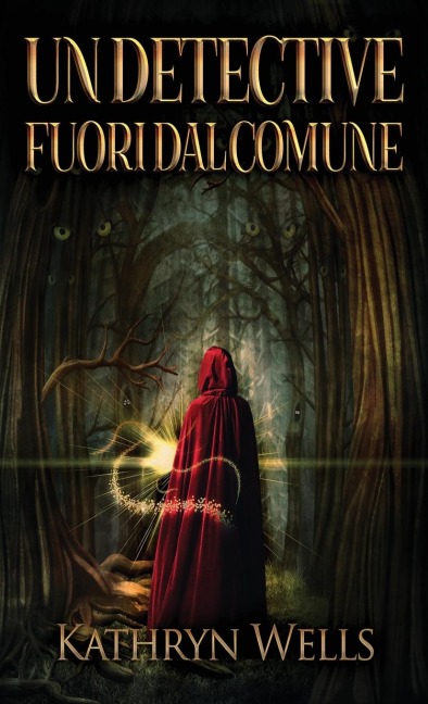 Un Detective Fuori dal Comune - Kathryn Wells