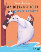 Cover-Bild zum Titel 'Ses Dedektifi Tolga K Sever Kokarca' von 'Birsen Ekim Özen'