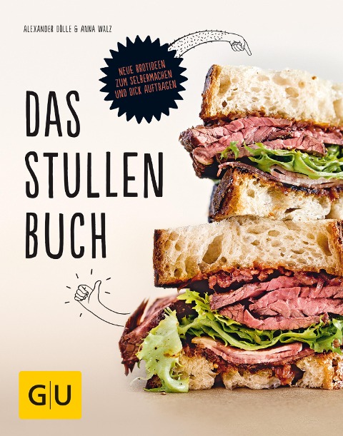 Das Stullenbuch - Alexander Dölle, Anna Walz