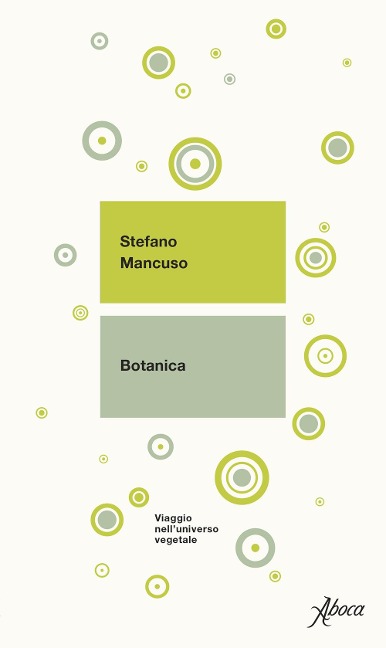 Botanica. Viaggio nell'universo vegetale - Stefano Mancuso
