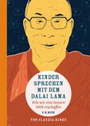 Cover-Bild zum Titel 'Kinder sprechen mit dem Dalai Lama' von 'Claudia Rinke'