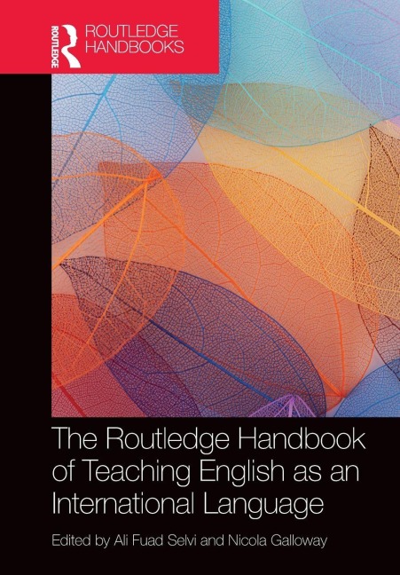 The Routledge Handbook of Teaching English as an International Language - 