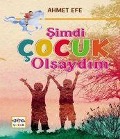 Cover-Bild zum Titel 'Simdi Cocuk Olsaydim' von 'Ahmet Efe'