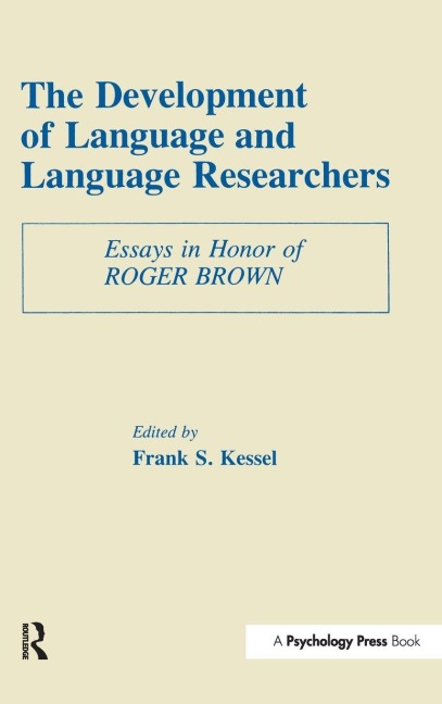 The Development of Language and Language Researchers - 