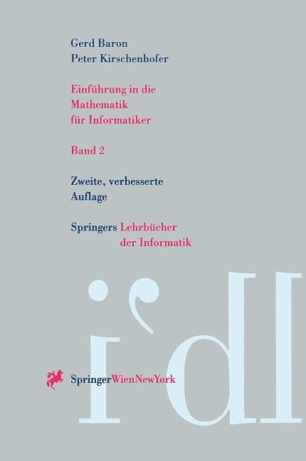 Einführung in die Mathematik für Informatiker - Gerd Baron, Peter Kirschenhofer