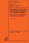 Wirtschaftliche Transformation in der Tschechischen Republik und in der Slowakischen Republik - Franz X Keilhofer