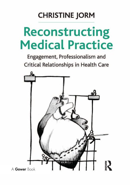 Reconstructing Medical Practice - Christine Jorm