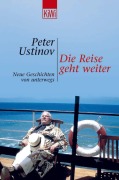 Cover-Bild zum Titel 'Die Reise geht weiter' von 'Peter Ustinov'