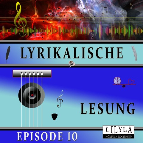 Lyrikalische Lesung Episode 10 - Various Artists, Friedrich Frieden