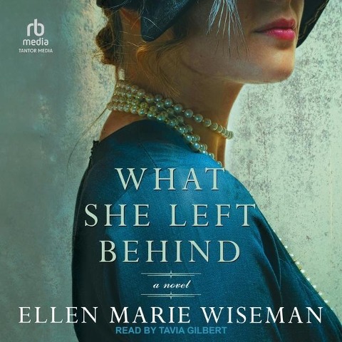 What She Left Behind Lib/E - Ellen Marie Wiseman