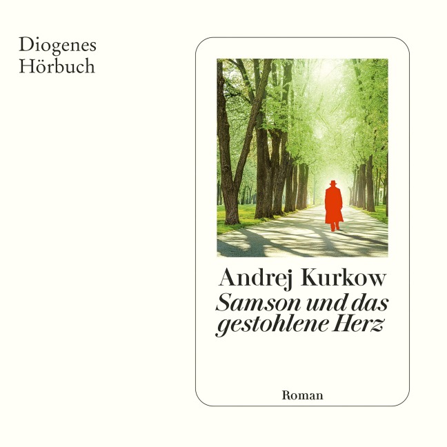 Samson und das gestohlene Herz - Andrej Kurkow