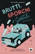 Cover-Bild zum Titel 'Brutti, sporchi e gentili' von 'Guillaume Guéraud'