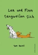 Cover-Bild zum Titel 'Lea und Finn langweilen sich' von 'Tom Reed'