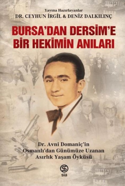 Bursadan Dersime Bir Hekimin Anilari - Ceyhun Irgil
