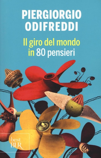 Il giro del mondo in 80 pensieri - Piergiorgio Odifreddi