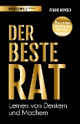Cover-Bild zum Titel 'Der beste Rat - Lernen von Denkern und Machern' von 'Frank Arnold'