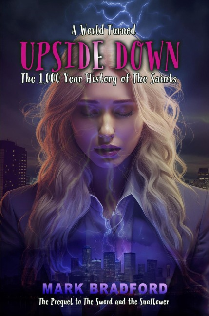 Upside Down (The Sword and the Sunflower, #3) - Mark Bradford