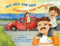 Cover-Bild zum Titel 'MIS Días Con Papá / Spending Time with Dad' von 'Elías David'