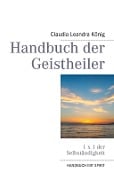 Handbuch der Geistheiler - Claudia Leandra König