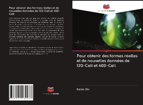 Pour obtenir des formes réelles et de nouvelles données de 120-Cell et 600-Cell - Kaida Shi