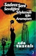 Cover-Bild zum Titel 'Sadece Seni Sevdigimi Söylemek Icin Aramistim' von 'Eda Tuzcali'