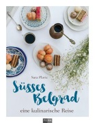 Cover-Bild zum Titel 'Süsses Belgrad' von 'Sara Plavic'