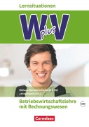 Cover-Bild zum Titel 'W plus V - Höhere Berufsfachschule Nordrhein-Westfalen Band 2: 12. Jahrgangsstufe - BWL mit Rechnungswesen' von 'Christian Fritz, Michael Piek, Hans-Peter von den Bergen, Susanne Lange, Claudia Simons-Kövér'