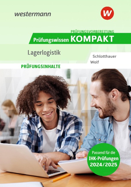 Prüfungsvorbereitung Prüfungswissen KOMPAKT - Fachkraft für Lagerlogistik - Christine Wolf, Hans Schlotthauer