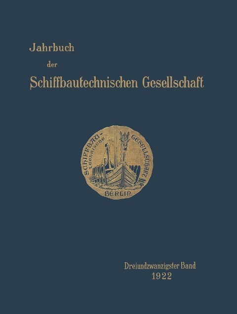 Jahrbuch der Schiffbautechnischen Gesellschaft - Graf Vom Arco, G. Bauer, K. Roeser, W. Teubert, F. Judaschke