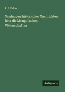 Cover-Bild zum Titel 'Samlungen historischer Nachrichten über die Mongolischen Völkerschaften' von 'P. S. Pallas'