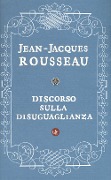 Cover-Bild zum Titel 'Discorso sulla disuguaglianza' von 'Jean-Jacques Rousseau'